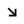 Arrow-Down-Right